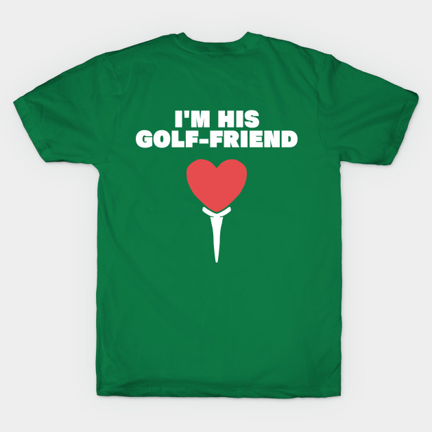 im his golf friend funny golf player golfing design for golf players and golfers by A Comic Wizard